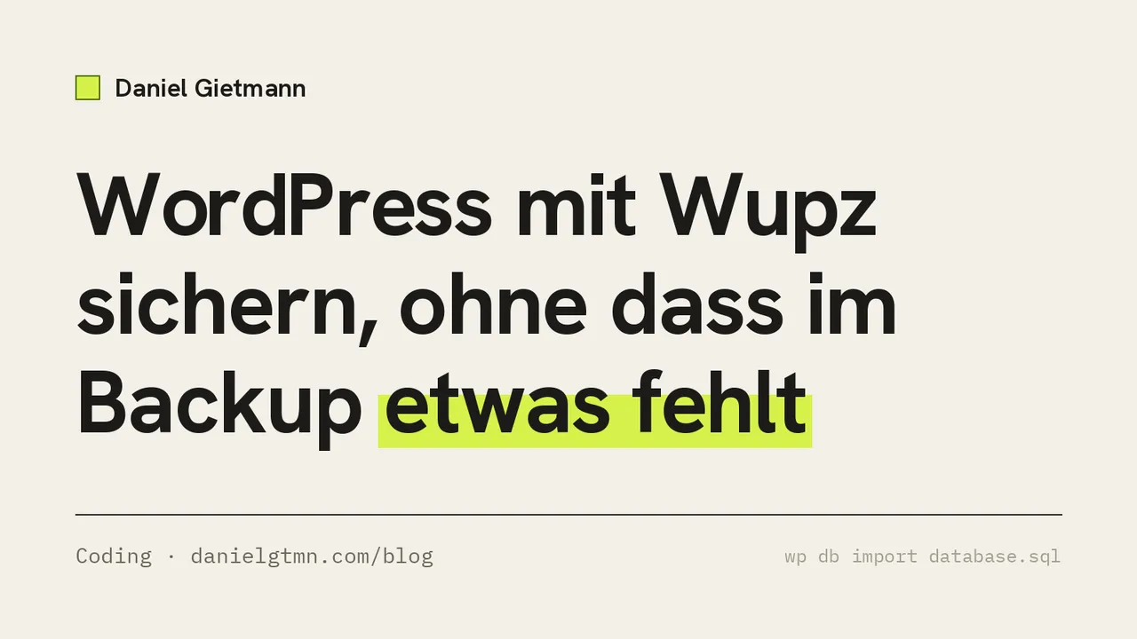 Titelbild: WordPress mit Wupz sichern, ohne dass im Backup etwas fehlt